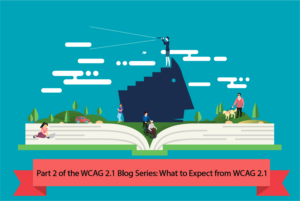 Understanding WCAG 2.1: What to Expect
