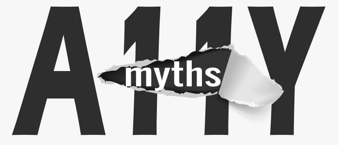 Text "A11Y" in the background with the text "myth" torn into the middle.