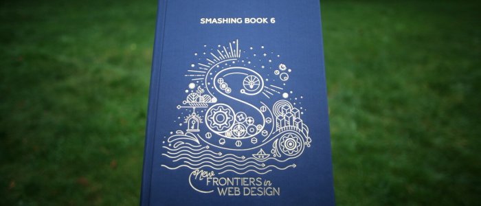 Photo of new Smashing Book 6 titled "Frontiers in Web Design"