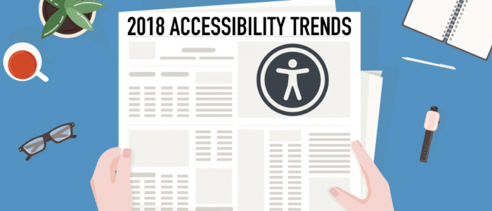 Newspaper with headline 2018 accessibility trends