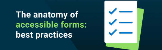 The anatomy of accessible forms: Best practices