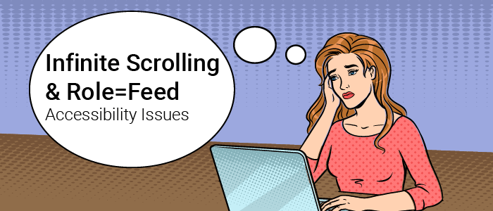 Infinite Scrolling & Role=Feed Accessibility Issues