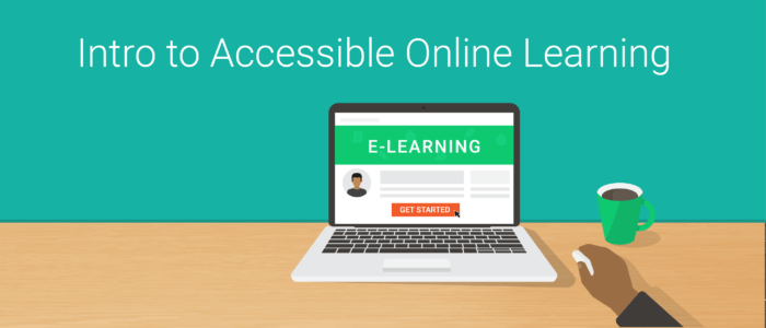 Intro to Accessible Online Learning