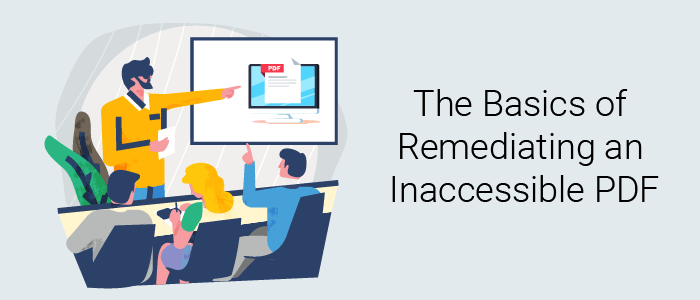 https://accessibility.deque.com/the-basics-of-remediating-an-inaccessible-pdf