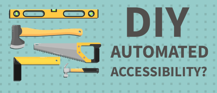DIY Automated Accessibility? With tools in the illustration