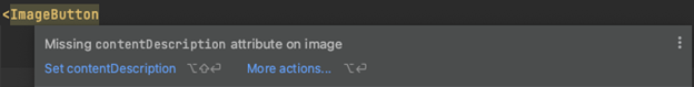 AndroidStudio presenting a "missing ContentDecription attribute on image" warning message