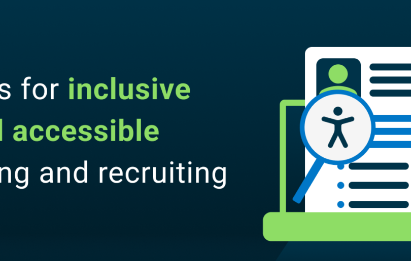 Tips for inclusive and accessible hiring and recruiting blog