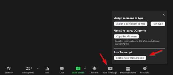 Enable Live Transcriptions on zoom by selecting Live Transcript and then Enable Auto-Transcriptions from the control panel at the bottom of the screen