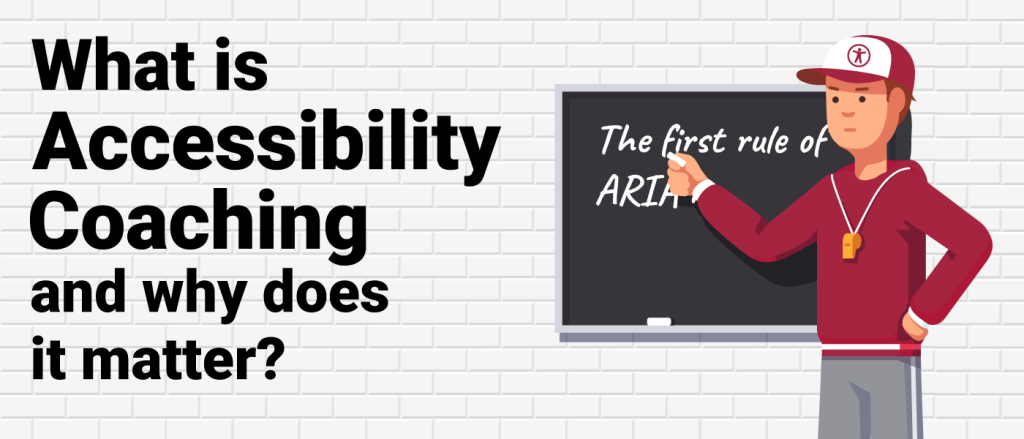 What is Accessibility Coaching and why does it matter?