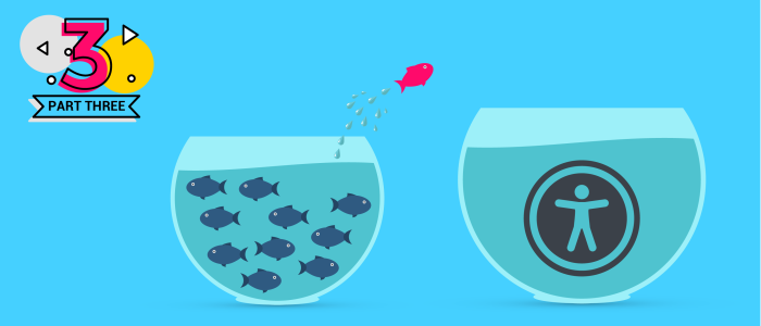 One fish jumping away from group into a new bowl with an accessibility icon in it (Change Management illustration for part 3)