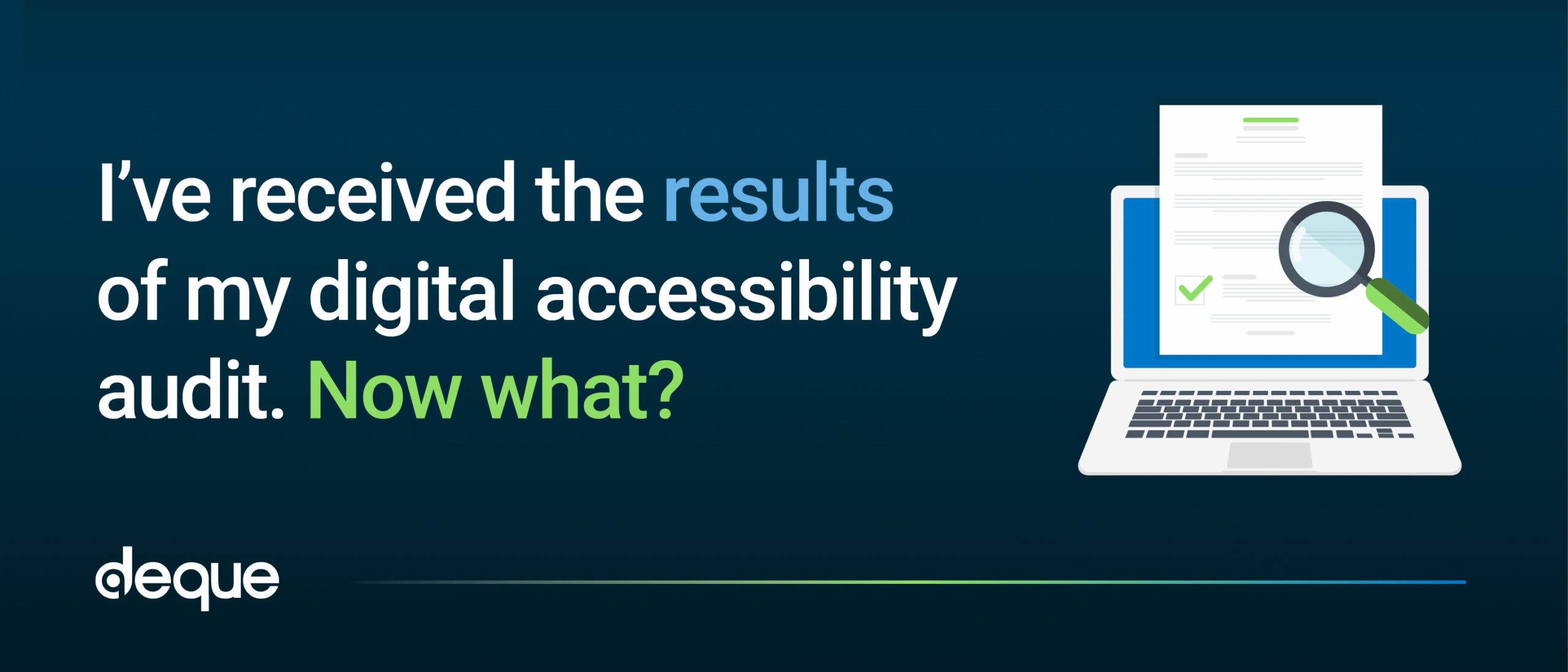 I’ve received the results of my accessibility audit. Now what?
