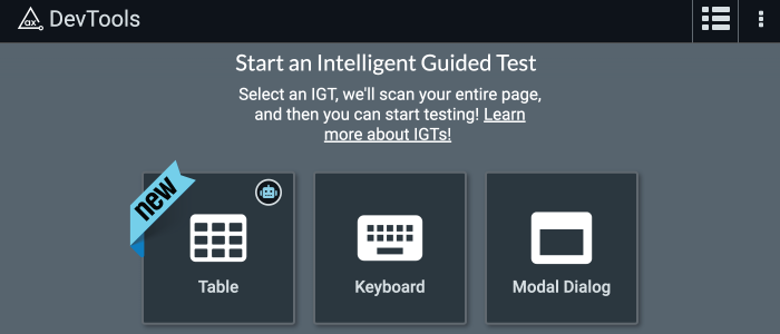 Axe DevTools browser extension welcome screen displaying "Start and Intelligent Guided Test" with a "New" banner on the Table IGT that's now next to existing Keyboard and Modal Dialog IGTs.