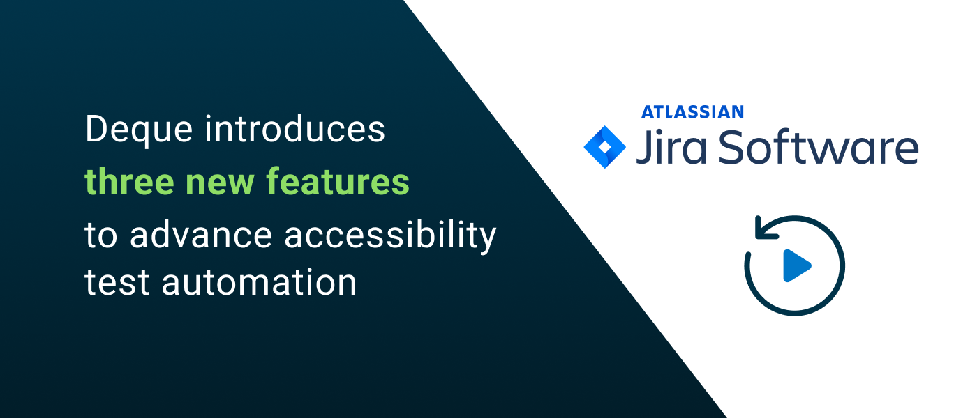 New features make accessibility testing easier and faster with automation