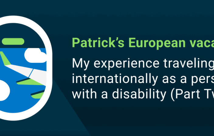 Patrick Euro Vacation Disability Part Two
