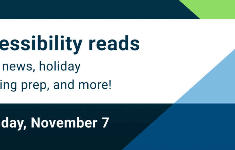 Accessibility Reads November 7
