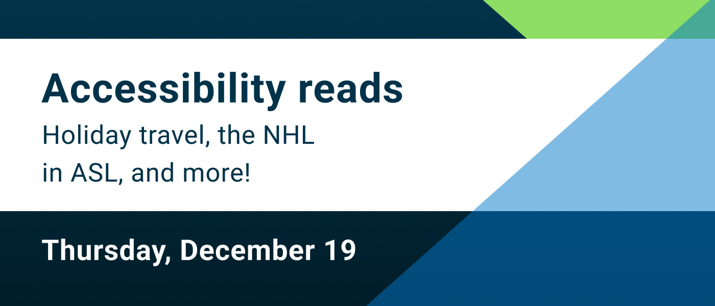 Accessibility reads: Thursday, December 19