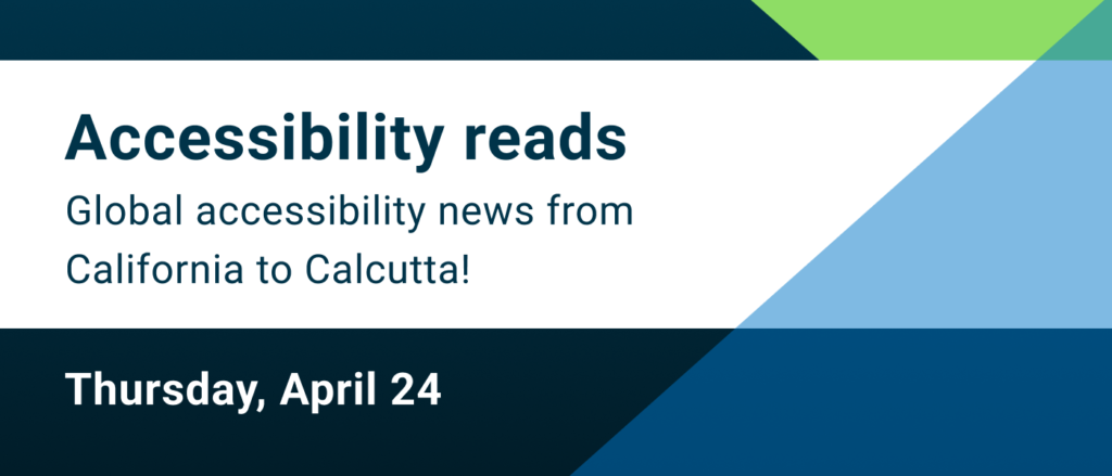 Accessibility reads: Thursday, April 24
