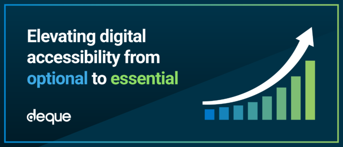 Elevating digital accessibility from optional to essential