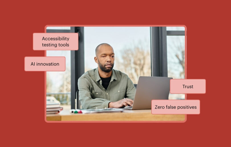 Developer working at a laptop. The callout text reads Accessibility testing tools, AI innovation, Trust, and Zero false positives.