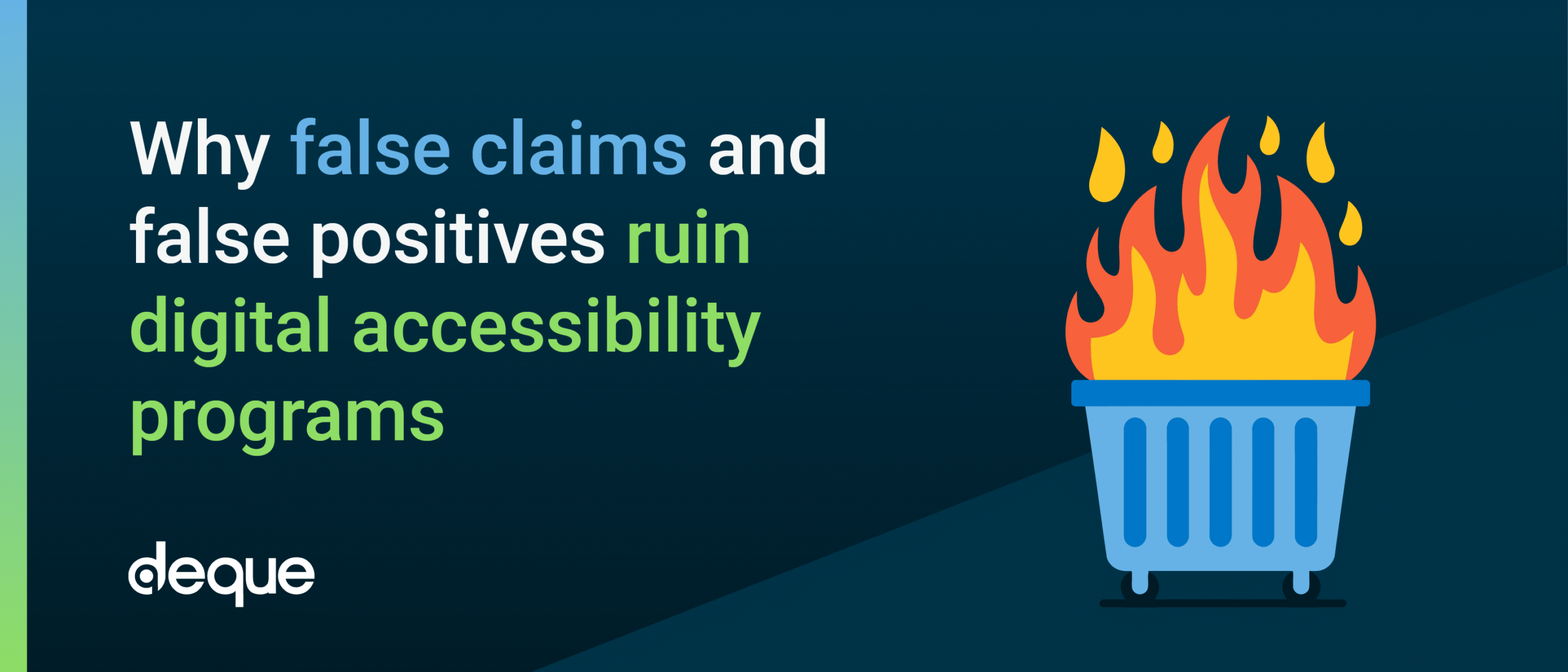 Why false claims and false positives ruin digital accessibility programs