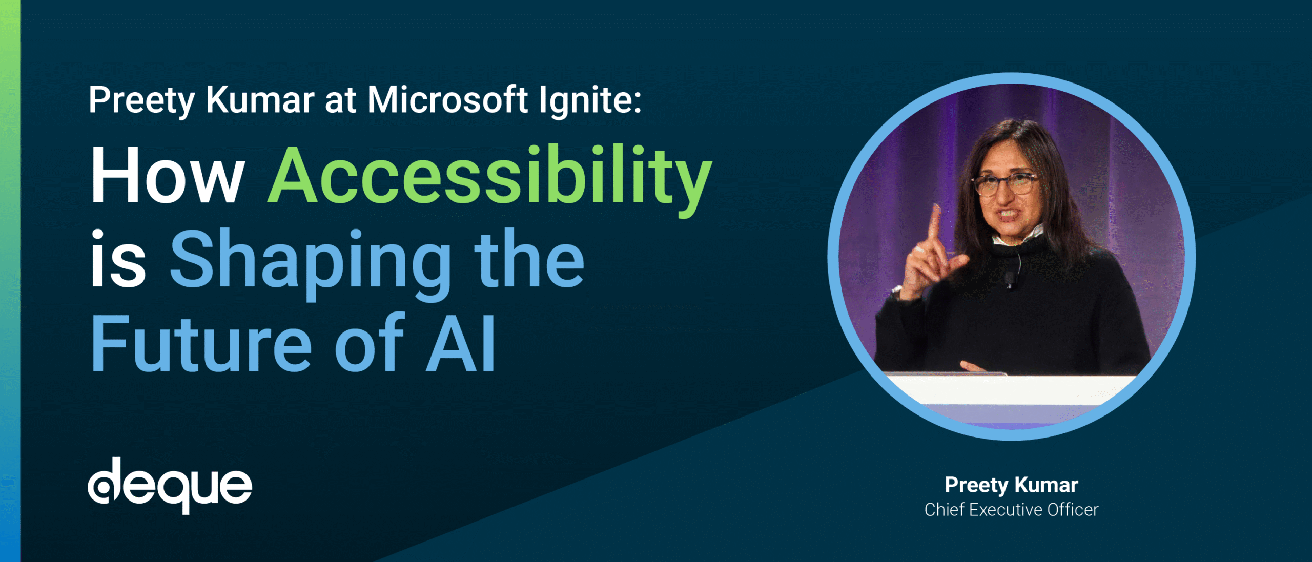 Preety Kumar at Microsoft Ignite: How Accessibility is Shaping the Future of AI