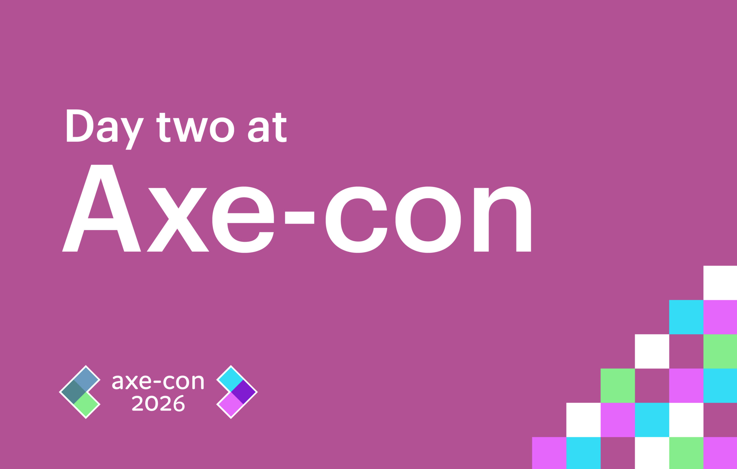 Day two at Axe-con 2026