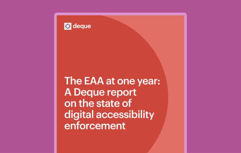 EAA at one year: A Deque report on the state of digital accessibility enforcement