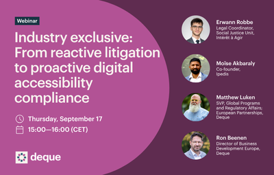Industry exclusive: From reactive litigation to proactive digital accessibility compliance webinar. Thursday, September 17 at 15:00 (CET)